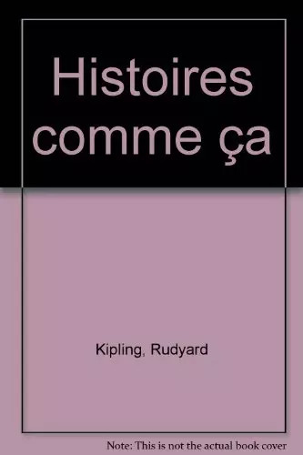 Histoires comme ça kipling - histoires,