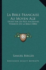 Bible Francaise Au Moyen Age 