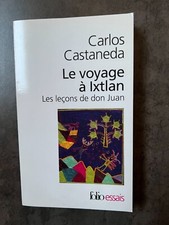 CARLOS CASTANEDA LE VOYAGE A IXTLAN  LES LECONS DE DON JUAN