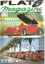 FLAT 6 MAGAZINE N°76 ETRANGE SPEEDSTER / 911 GT1 / 914/4 / SWS 2 911 KREMER 962C