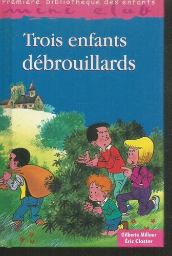 Trois enfants debrouillards