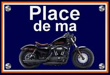 plaque " PLACE DE MA HARLEY DAVIDSON forty eight 48 sporster   " 
