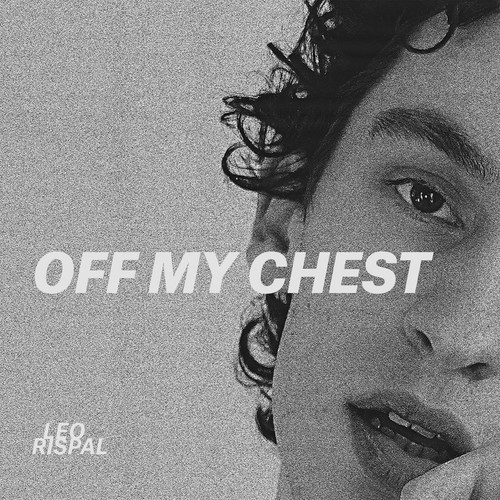 Leo rispal off chest - leo, my