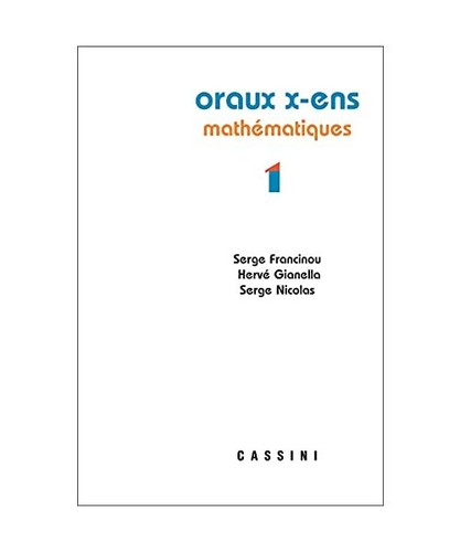 Oraux ens mathématiques vol - x-ens,