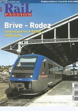 RAIL PASSION N°132 BRIVE - RODEZ & X 73500 / LES A1A-A1A 62000 / LAUSANNE & M3