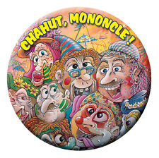 BADGE CARNAVAL DE DUNKERQUE "Chahut Mononcle !" - 56mm