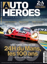 AUTO HEROES Hors Serie SPECIAL  24 HEURES DU MANS Les 100 ANS Collector ©TBC