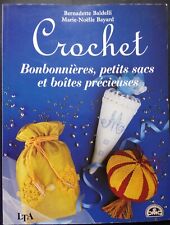 § livre CROCHET bonbonnières , petits sacs et boites précieuses Baldelli Bayard