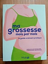 MA GROSSESSE MOIS PAR MOIS