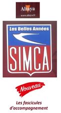 Les belles années Simca - Fascicules d'accompagnement (au choix)