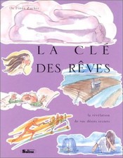 La clé des rêves : La révélation de vos désirs secrets | Très bon état