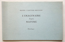 L'imaginaire d'après nature - Henri Cartier-Bresson - Chandeigne 1982 - EX 1/30