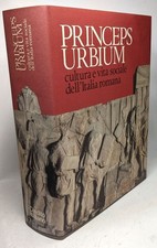 Princeps urbium cultura e vita sociale dell'italia romana | Comme neuf