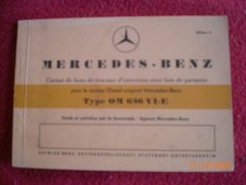 CARNET DE BONS D'ENTRETIEN AVEC BON DE GARANTIE MOTEUR   MERCEDES  OM 636 VI-E