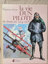 Livre Pilote de Chasse 1914-1918 Histoire Aviation WWI Aéronautique Illustré...