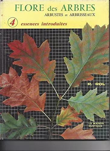 Flore des arbres arbustes - , et