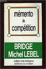 Memento de compétition, bridge [Broché] Lebel, Michel