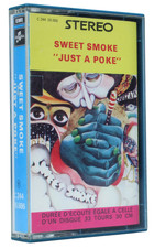SWEET SMOKE - JUST A POKE  -  Cassette Audio K7   (Réf#V-558)