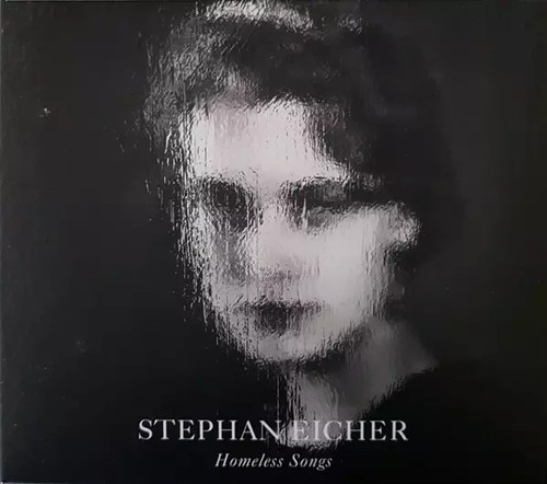 Homeless songs stephan - songs,, eicher