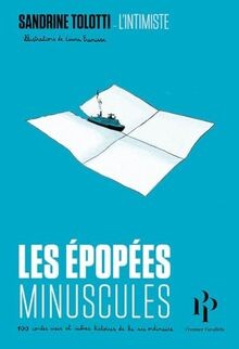 Les épopées minuscules 100 - les,