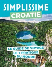 Croatie Guide Simplissime -