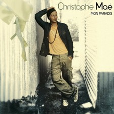CHRISTOPHE MAE - MON PARADIS -