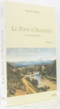 Le pont d'auguste/ corot en lumiere | Debray Quentin | Comme neuf