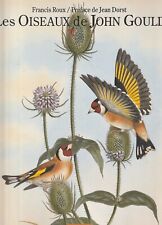 LES OISEAUX DE JOHN GOULD DE FRANCIS ROUX EDITIONS BIBLIOTHEQUE DE L'IMAGE