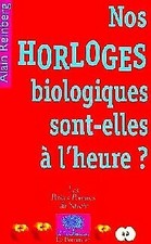 Nos horloges biologiques