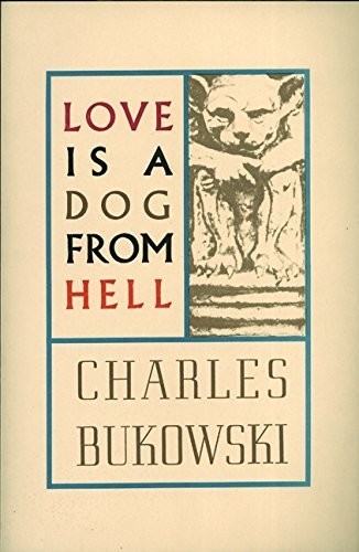 Charles bukowski love dog - charles,