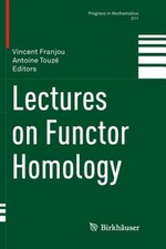 Lectures on Functor Homology