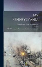My Pennsylvania: a Brief