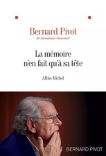 La mémoire n'en fait qu'à sa tête, Bernard Pivot