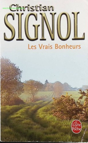 Les vrais bonheurs - , –