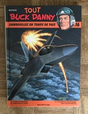 Tout Buck Danny - Tome 16 - Embrouilles En Temps De Paix
