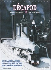 VILLEMAUX DECAPOD Gueules noires & trafic lourd traction vapeur
