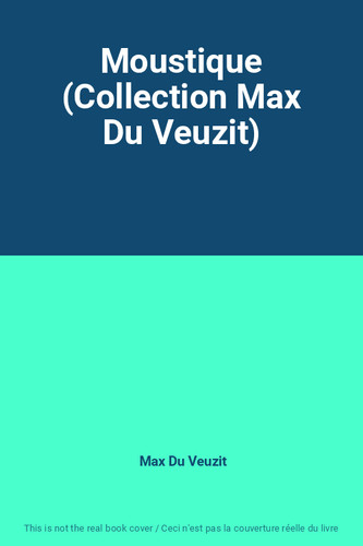 Moustique collection max du - (collection,