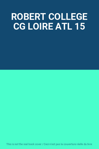 Robert college loire atl 15 - robert,