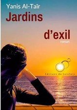 Jardins d'exil, Yanis Al-Taïr