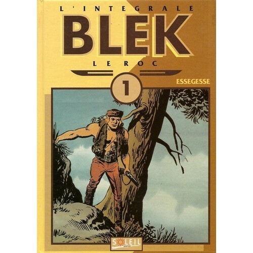 Blek roc intégrale tome - le,