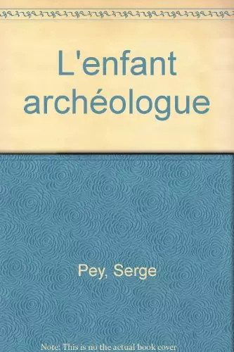 Enfant archéologue serge - l'enfant,