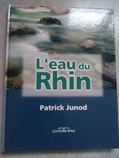 L'eau du Rhin, Patrick Junod