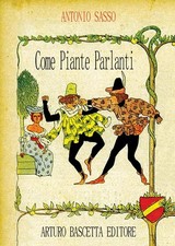 Antonio Sasso Come piante