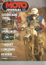MOTO JOURNAL N°689 SUZ 600 TRIAL / SPENCER 1985 / TUQUET & VAN DER VEN & KTM