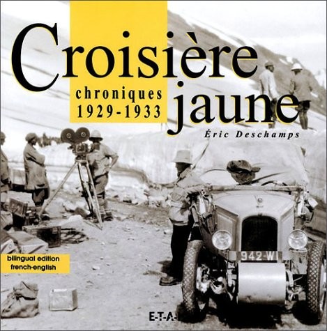 Croisière jaune chroniques - jaune, :