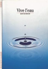 Vive l'eau, Jean Matricon et
