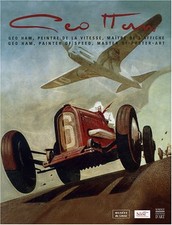 Géo Ham : Peintre de la vitesse, maître de l'affiche