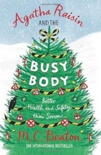 Agatha Raisin and the Busy Body: Better Health and Safety ... | Livre | état bon