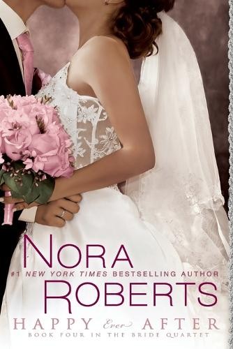 Nora roberts happy ever after - nora,