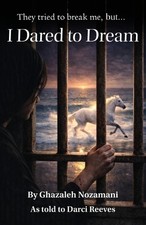 Darci Reeves I Dared to Dream